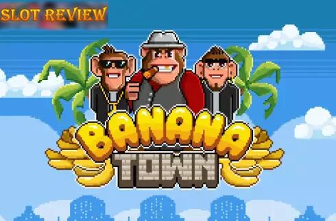 Banana Town slot